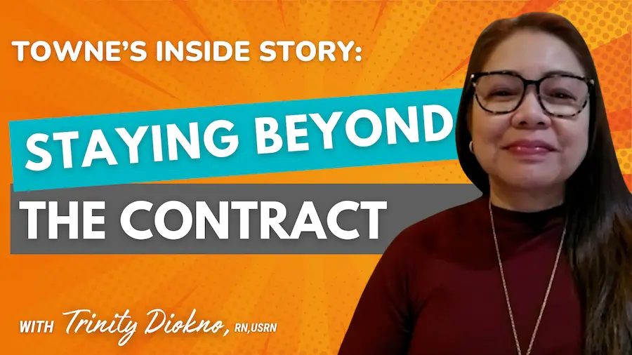 YouTube video thumbnail for Towne’s Inside Story featuring Trinity, RN, USRN, discussing staying beyond the contract in nursing.